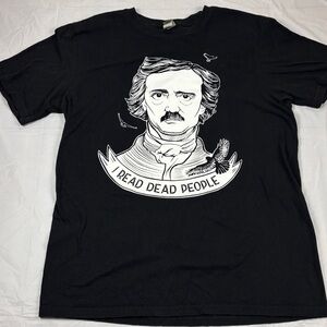 EDGAR ALLEN POE “I READ DEAD PEOPLE” T SHIRT